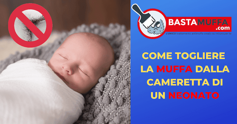 muffa cameretta neonato