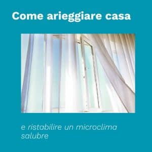 come arieggiare casa